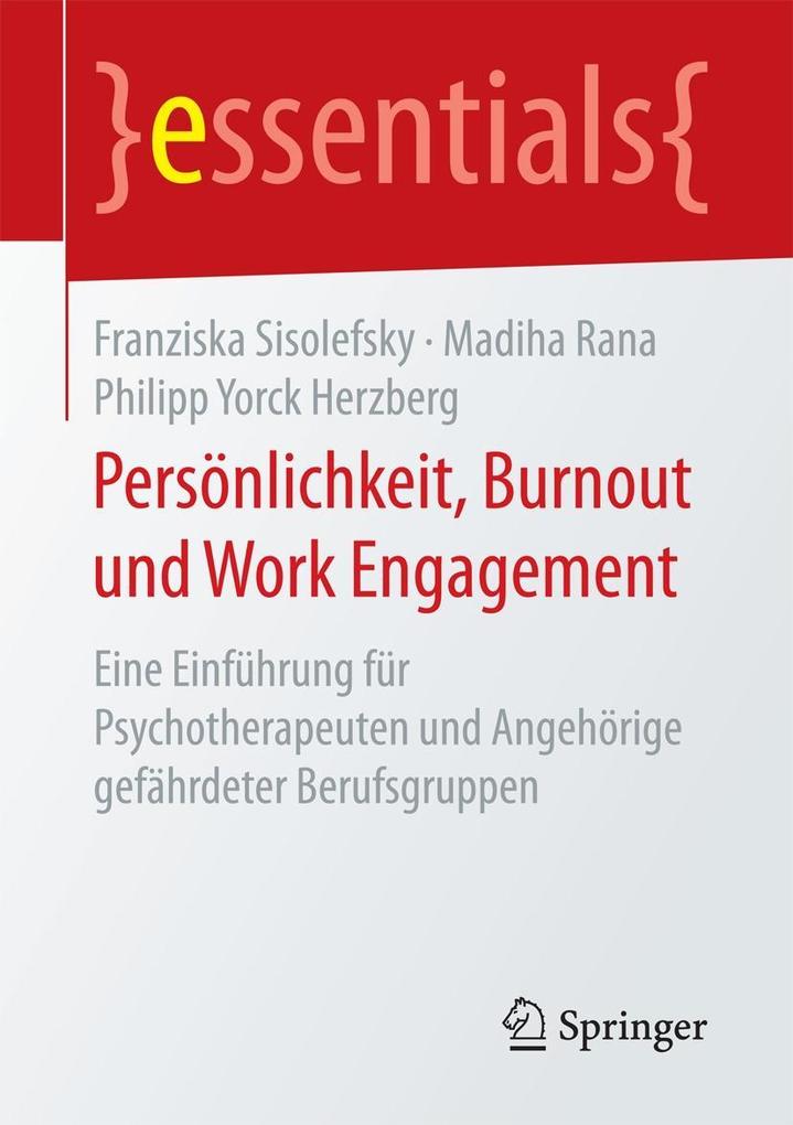 Persönlichkeit Burnout und Work Engagement