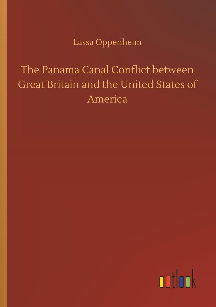 Image of The Panama Canal Conflict between Great Britain and the United States of America