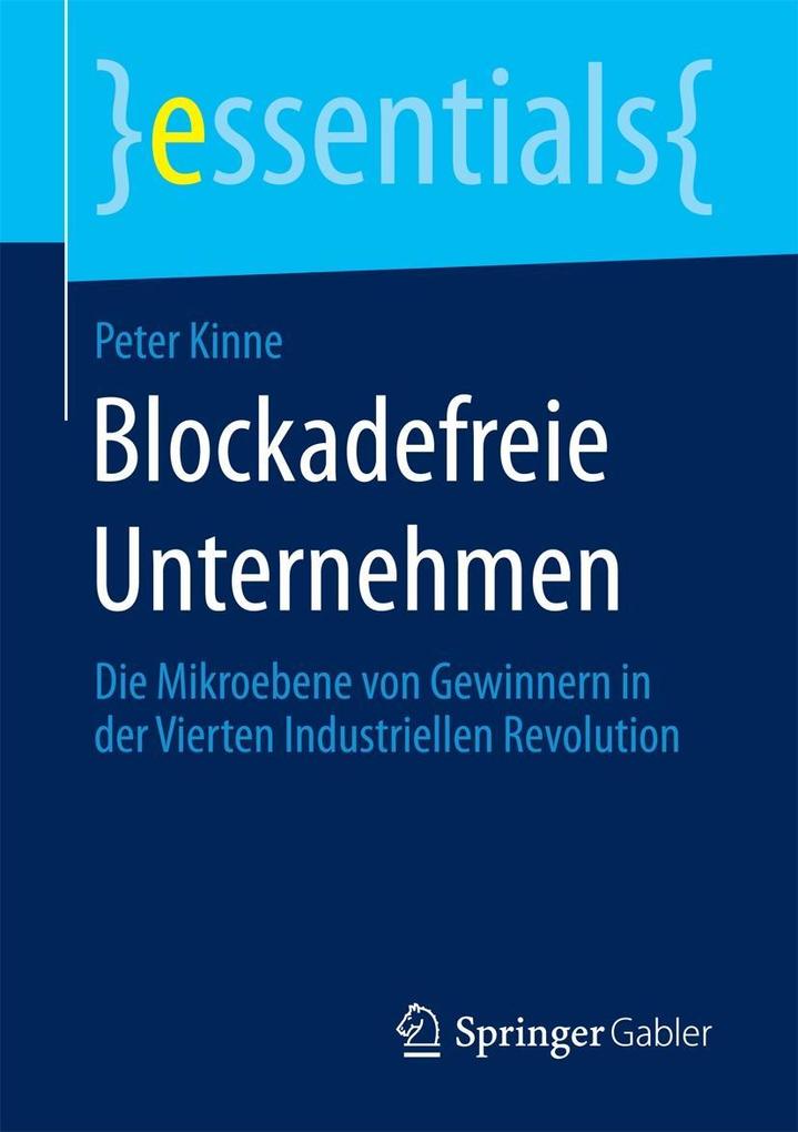 Blockadefreie Unternehmen - Peter Kinne
