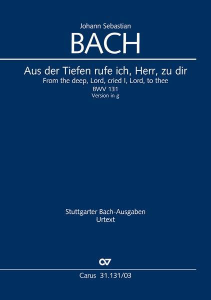 Aus der Tiefen rufe ich Herr zu dir