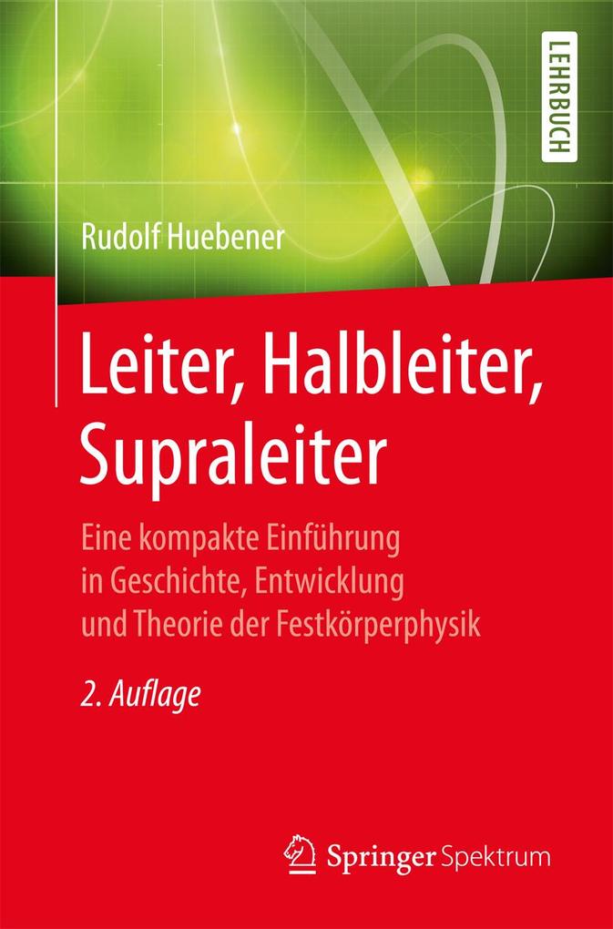 Leiter Halbleiter Supraleiter - Rudolf Huebener