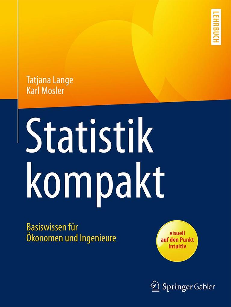 Statistik kompakt - Tatjana Lange/ Karl Mosler