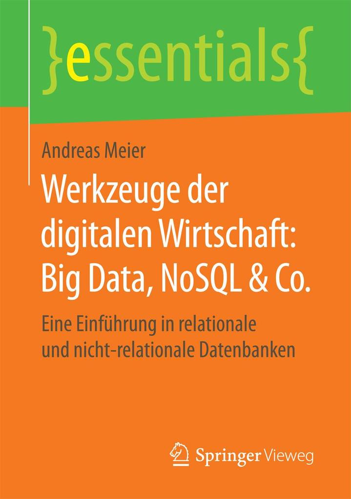 Werkzeuge der digitalen Wirtschaft: Big Data NoSQL & Co.