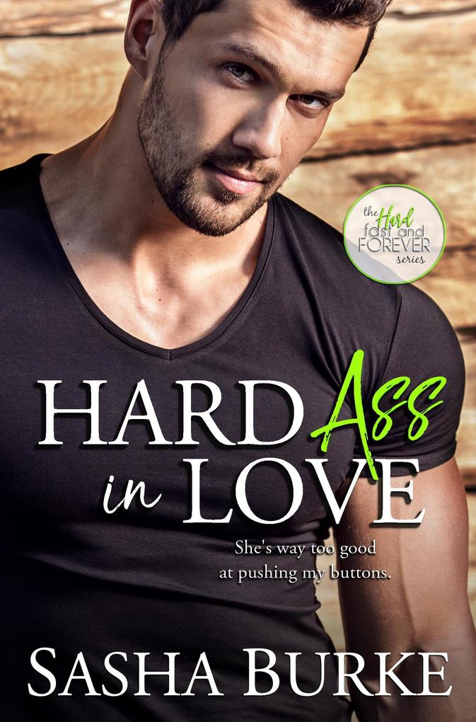 Hard Ass in Love (Hard Fast and Forever #2)