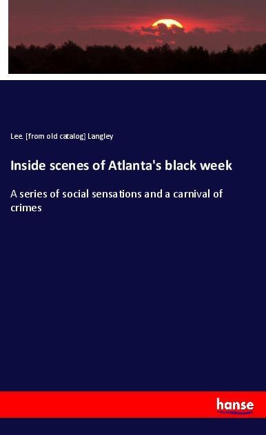 Inside scenes of Atlanta‘s black week