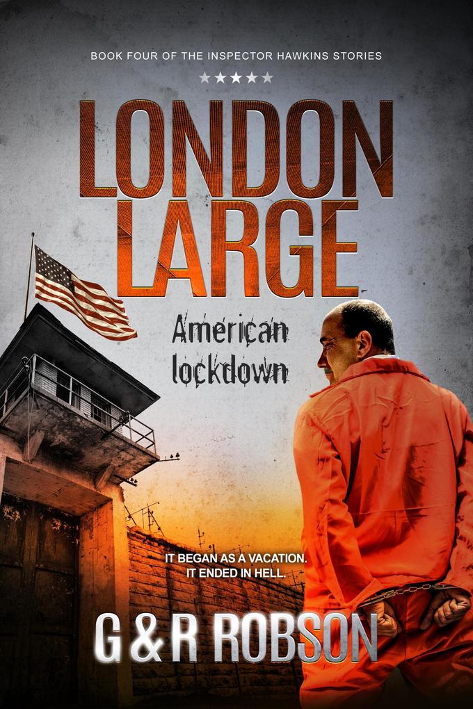 London Large: American Lockdown (Detective Hawkins Crime Thriller Series #4)