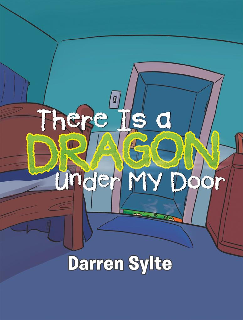 There Is a Dragon Under My Door