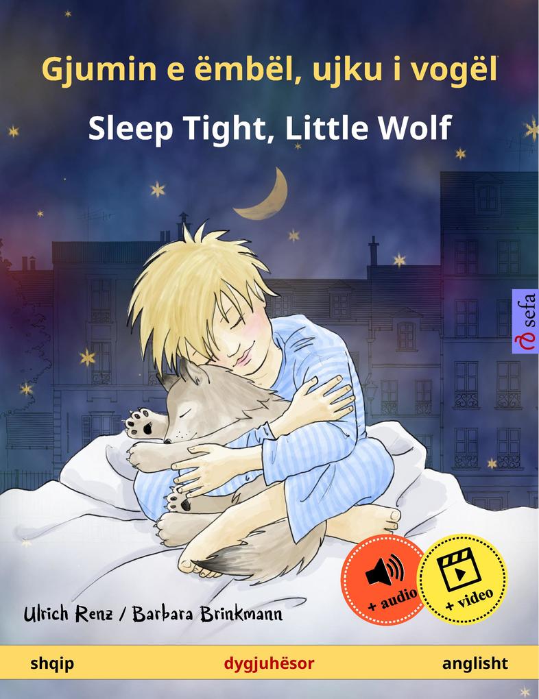Gjumin e ëmbël ujku i vogël - Sleep Tight Little Wolf (shqip - anglisht)