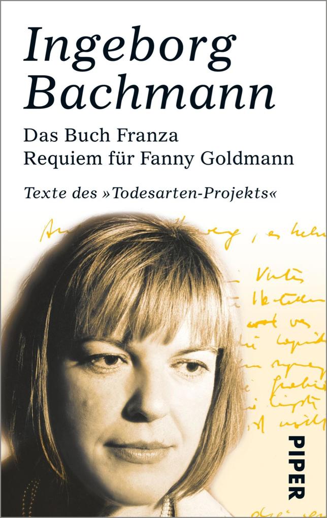 Das Buch Franza . Requiem für Fanny Goldmann - Ingeborg Bachmann