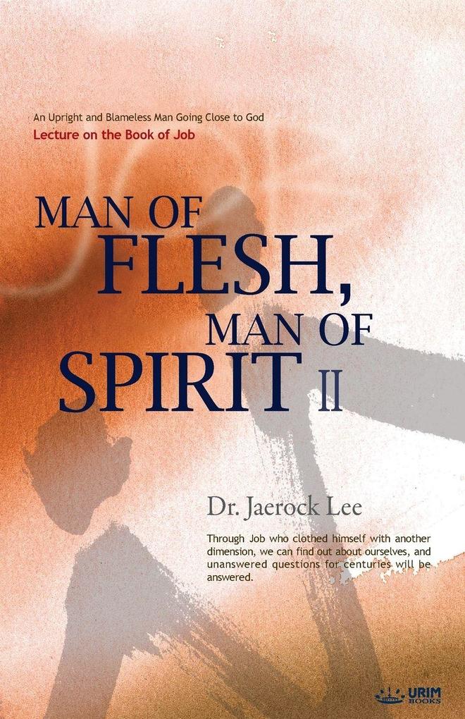 Man of Flesh Man of Spirit