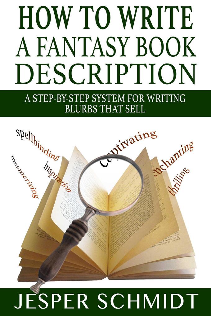 How to Write a Fantasy Book Description (Writer Resources #3)