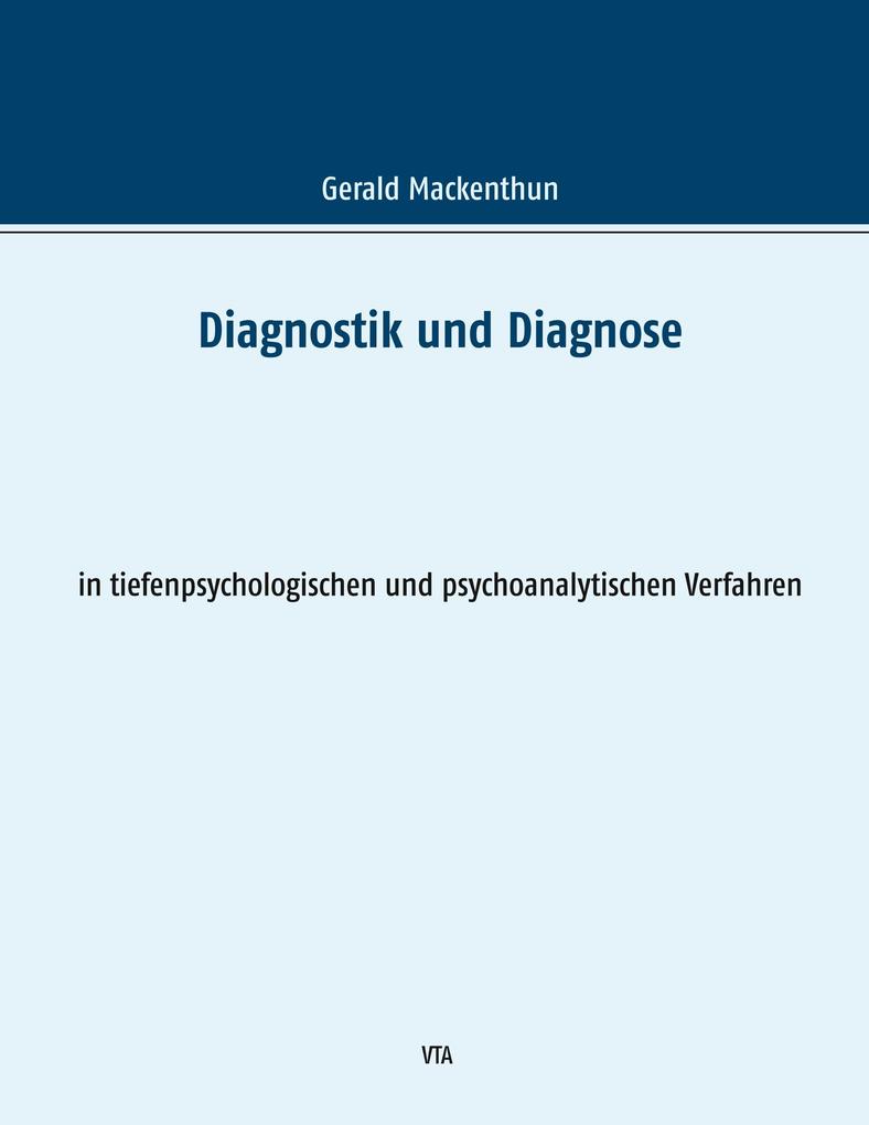 Diagnostik und Diagnose