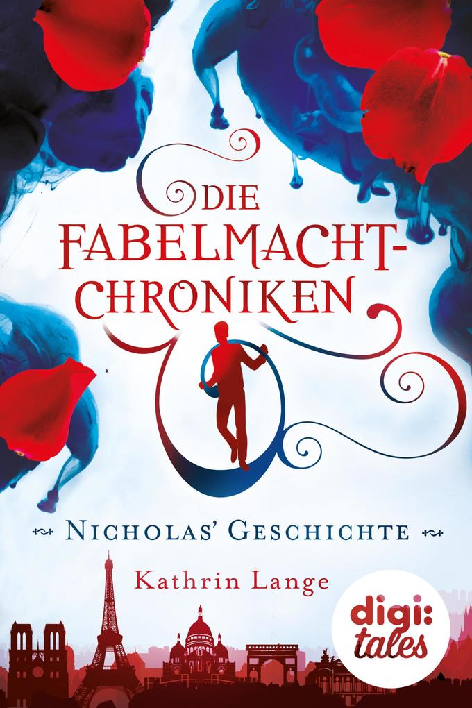 Die Fabelmacht-Chroniken. Nicholas‘ Geschichte