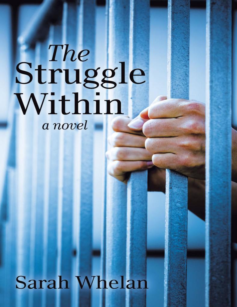 The Struggle Within: A Novel