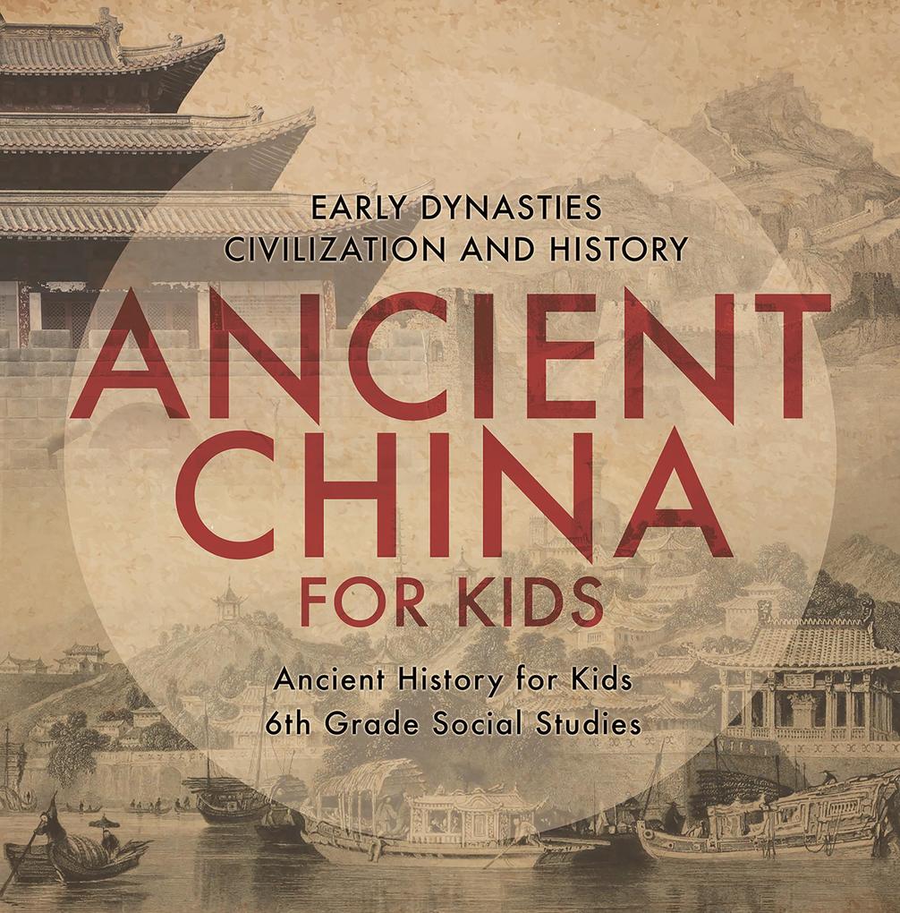 Ancient China for Kids - Early Dynasties Civilization and History | Ancient History for Kids | 6th Grade Social Studies