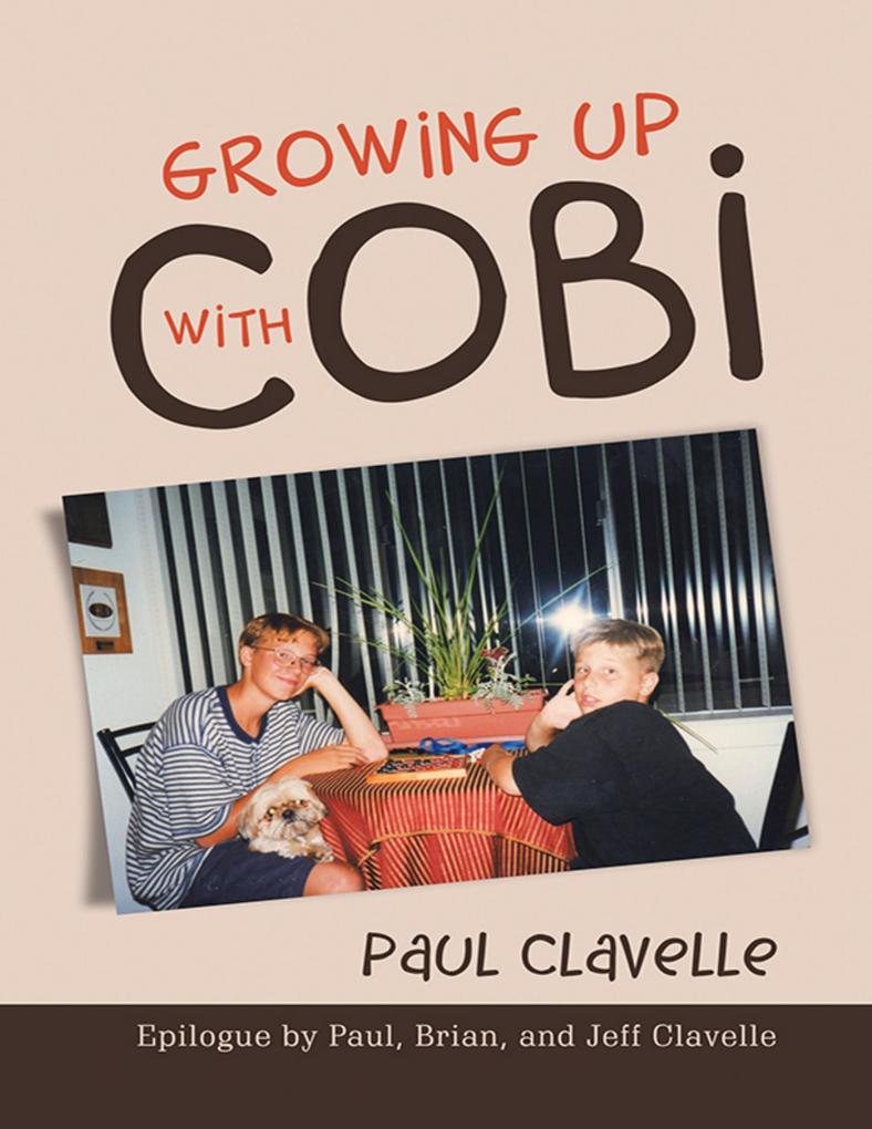 Growing Up With Cobi: Epilogue By Paul Brian and Jeff Clavelle