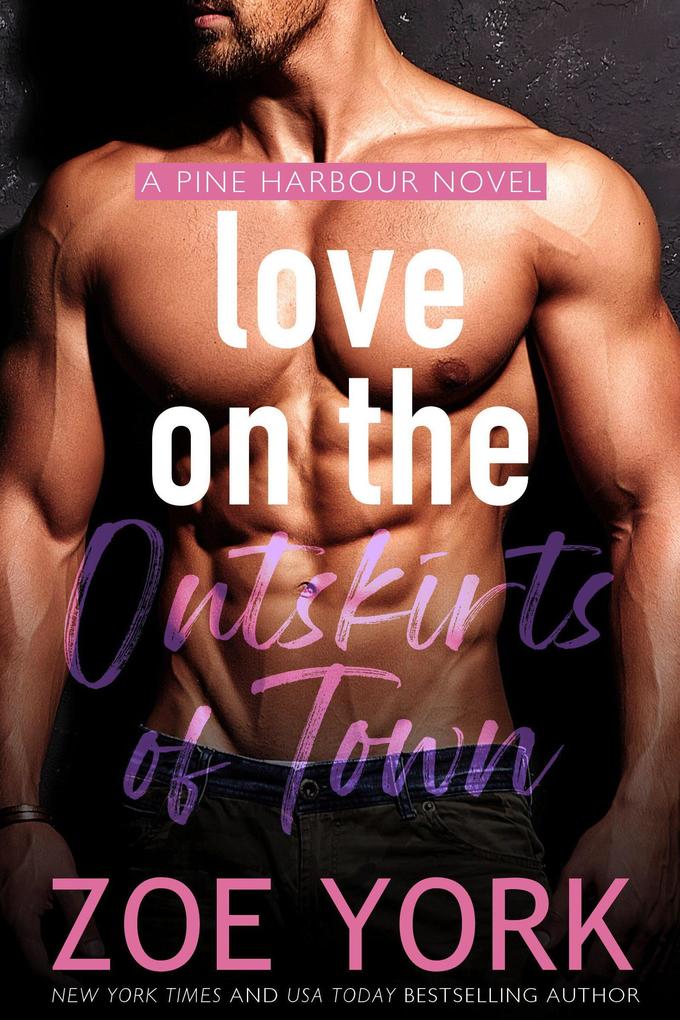 Love on the Outskirts of Town (Pine Harbour #7)