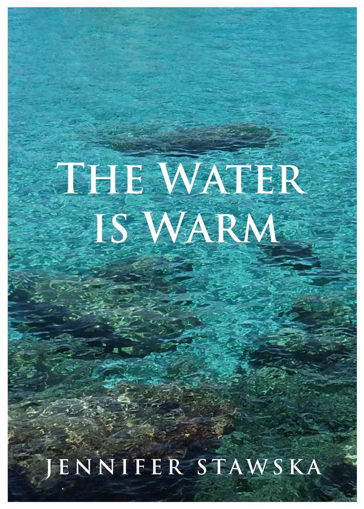 Water Is Warm