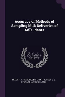 Accuracy of Methods of Sampling Milk Deliveries of Milk Plants