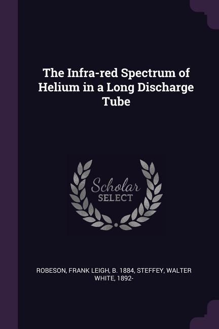 The Infra-red Spectrum of Helium in a Long Discharge Tube