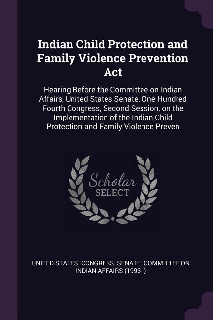 Indian Child Protection and Family Violence Prevention Act