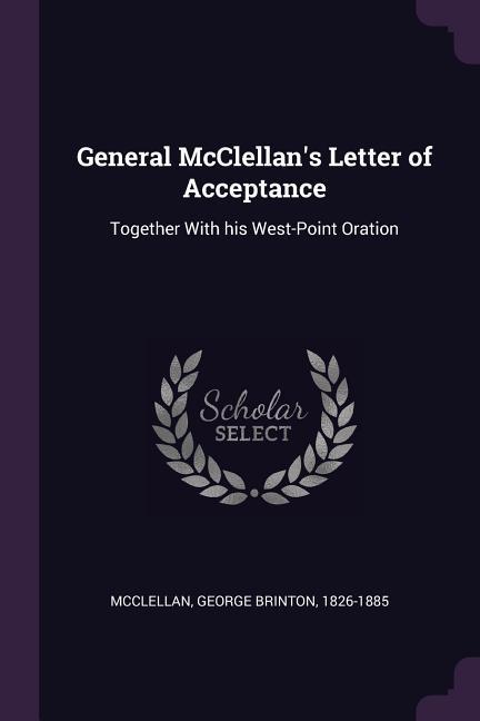 General McClellan‘s Letter of Acceptance