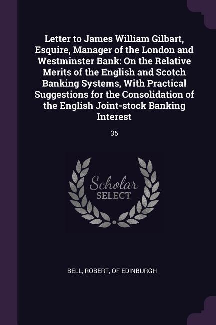 Letter to James William Gilbart  Manager of the London and Westminster Bank
