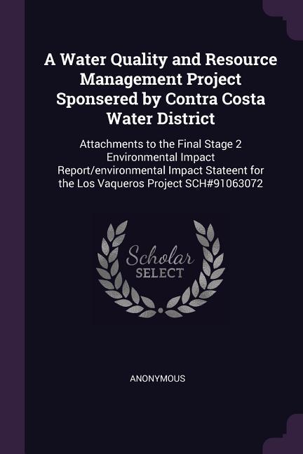 A Water Quality and Resource Management Project Sponsered by Contra Costa Water District