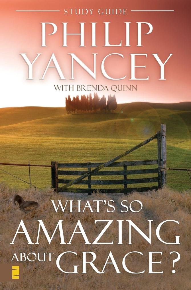 A What's So Amazing about Grace? Study Guide