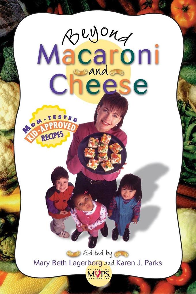 Beyond Macaroni and Cheese