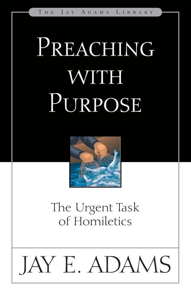 A Preaching with Purpose