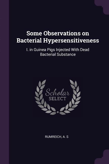 Some Observations on Bacterial Hypersensitiveness