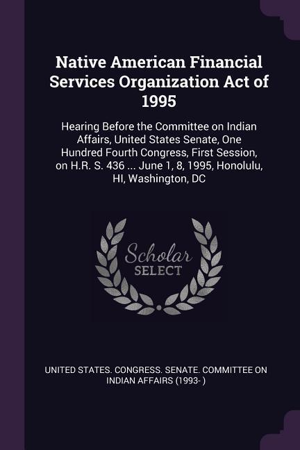 Native American Financial Services Organization Act of 1995