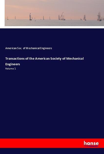 Transactions of the American Society of Mechanical Engineers