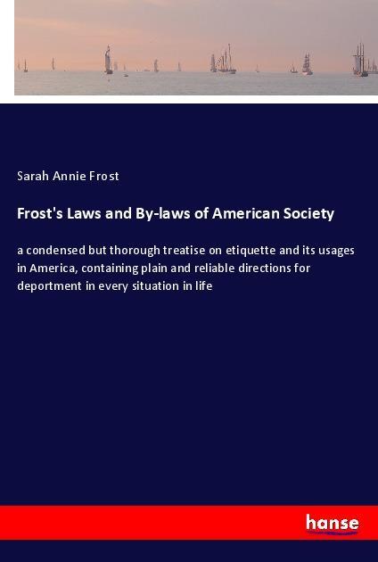 Frost‘s Laws and By-laws of American Society