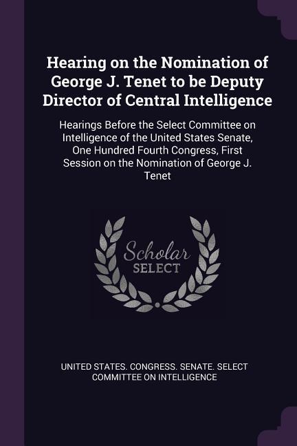 Hearing on the Nomination of George J. Tenet to be Deputy Director of Central Intelligence