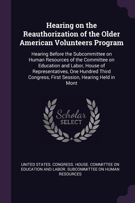 Hearing on the Reauthorization of the Older American Volunteers Program