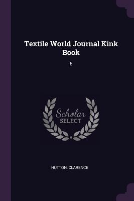 Textile World Journal Kink Book