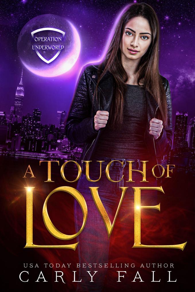 A Touch of Love (Operation Underworld #2)