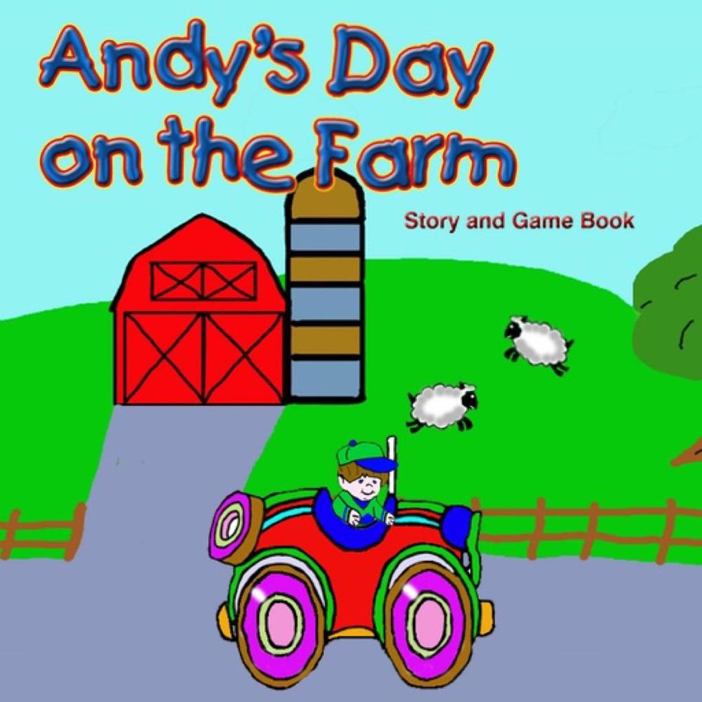 Andy‘s Day on the Farm