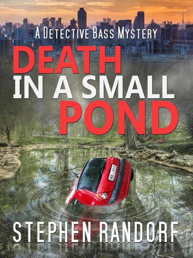Death In A Small Pond (A Detective Bass Mystery)