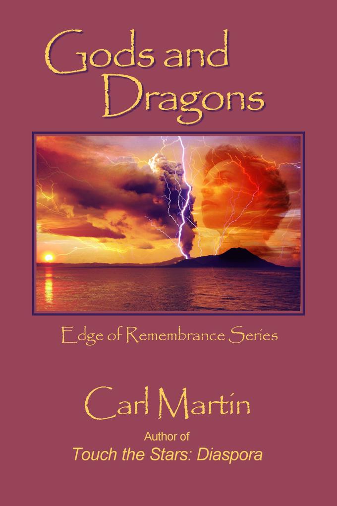 Gods and Dragons (Edge of Remembrance #1)