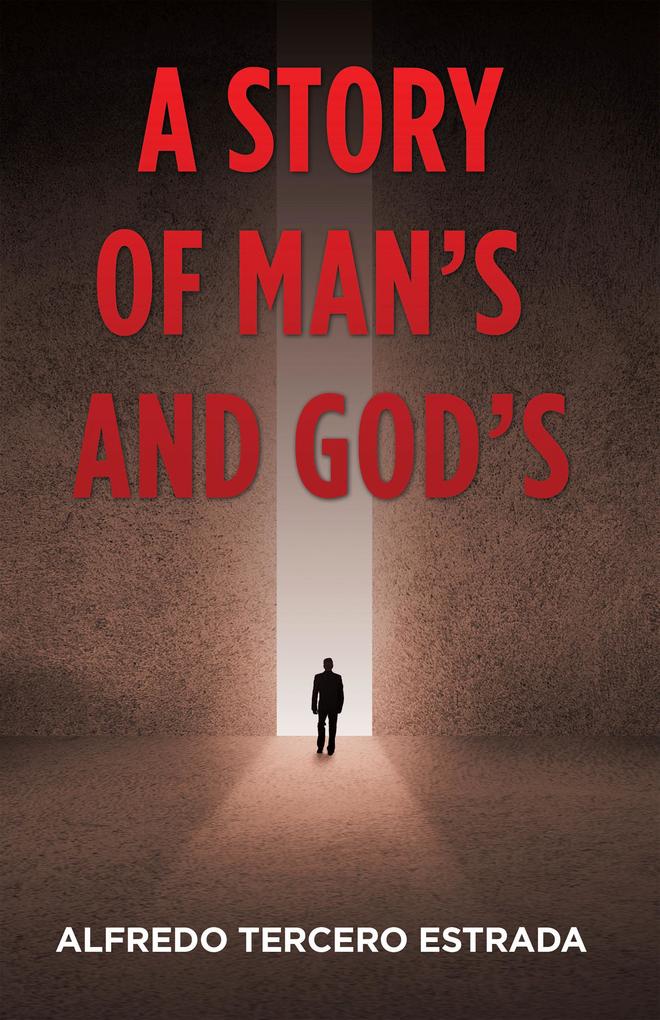 A Story of Man‘S and God‘S