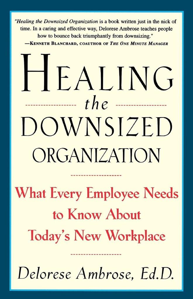 Healing the Downsized Organization