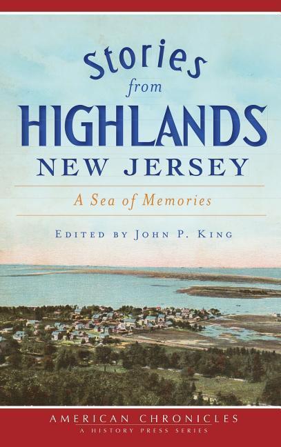 Stories from Highlands New Jersey: A Sea of Memories