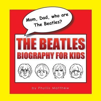 Mom Dad who are The Beatles?