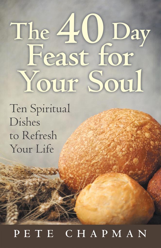 The 40 Day Feast for Your Soul