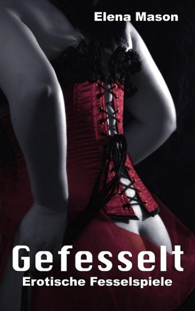 Gefesselt