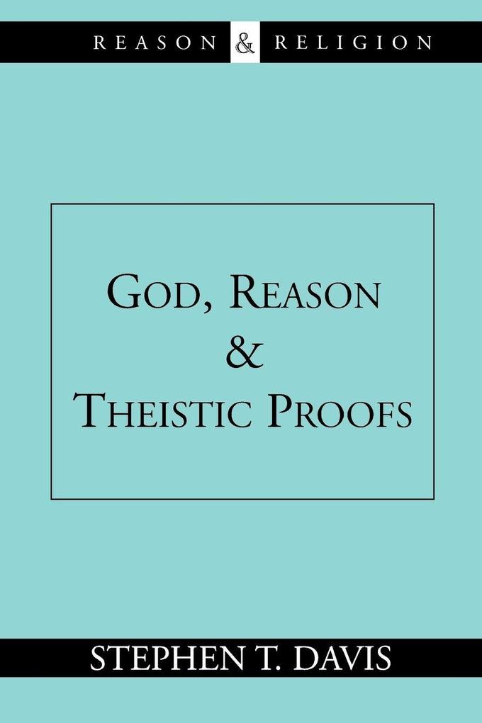 God Reason and Theistic Proofs