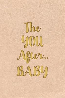 The YOU After...BABY